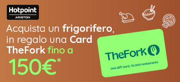 Promo: Hotpoint: in omaggio fino a 150€ TheFork