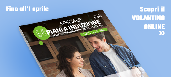 Promo: Speciale Piani Cottura a Induzione
