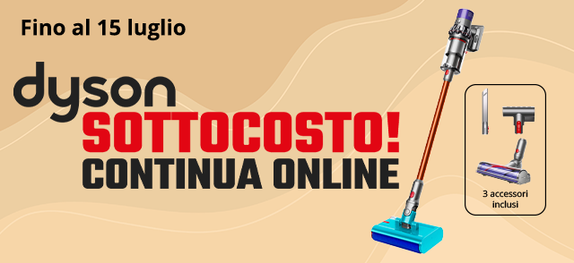 Promo: Dyson Sottocosto | SOLO ONLINE