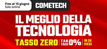 Promo: COMETECH | Il meglio del tech a TASSO ZERO