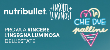 Promo: Vinci un’insegna luminosa con nutribullet Chill