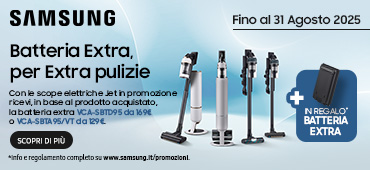 Promo: Samsung Pulizia: in regalo batteria extra
