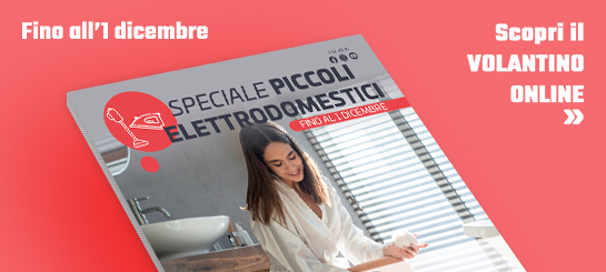 Promo: Speciale Piccoli Elettrodomestici Stiro, Pulizia e Cura Persona
